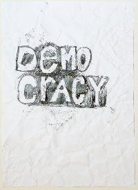 Gilbert van Drunen, ''Democracy'', 2009, potlood op papier, A4; het verfrummelde papier 'democracy' is weer ontvouwd, ingelijst. 2/10 UNICUM
PHŒBUS•Rotterdam