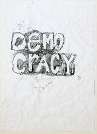 Gilbert van Drunen, ''Democracy'', 2009, potlood op papier, A4; het verfrummelde papier 'democracy' is weer ontvouwd, ingelijst. 2/10 UNICUM
PHŒBUS•Rotterdam