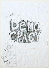 Gilbert van Drunen, ''Democracy'', 2009, potlood op papier, A4; het verfrummelde papier 'democracy' is weer ontvouwd, ingelijst. 6/10 UNICUM
PHŒBUS•Rotterdam